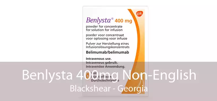 Benlysta 400mg Non-English Blackshear - Georgia