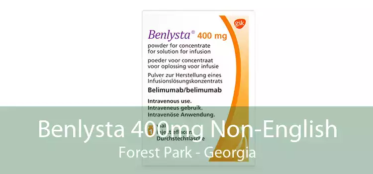 Benlysta 400mg Non-English Forest Park - Georgia