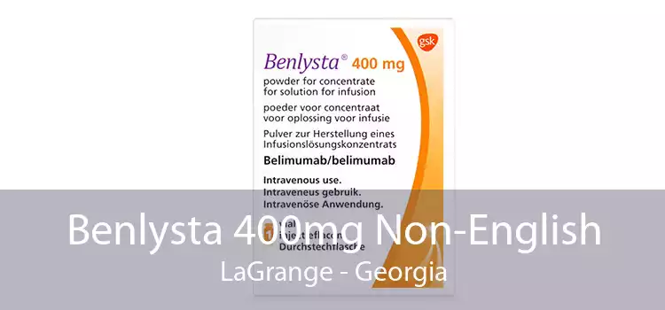 Benlysta 400mg Non-English LaGrange - Georgia