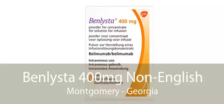 Benlysta 400mg Non-English Montgomery - Georgia