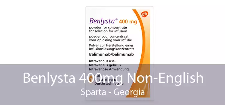 Benlysta 400mg Non-English Sparta - Georgia