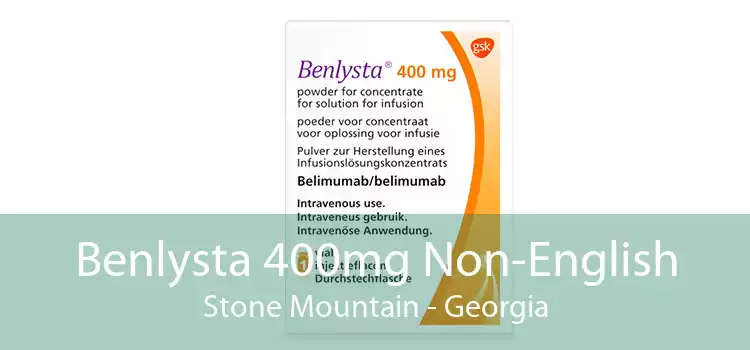 Benlysta 400mg Non-English Stone Mountain - Georgia