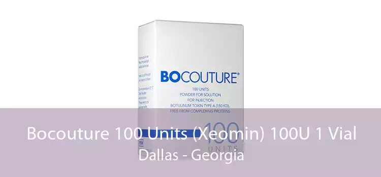 Bocouture 100 Units (Xeomin) 100U 1 Vial Dallas - Georgia