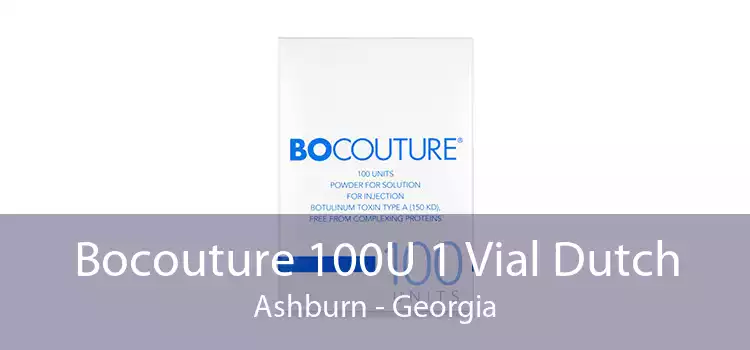 Bocouture 100U 1 Vial Dutch Ashburn - Georgia
