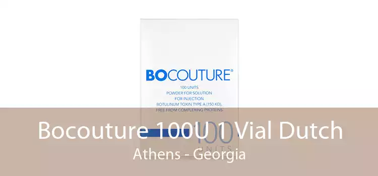 Bocouture 100U 1 Vial Dutch Athens - Georgia