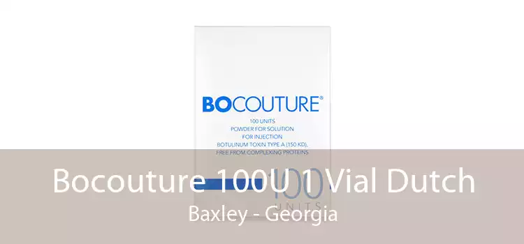 Bocouture 100U 1 Vial Dutch Baxley - Georgia