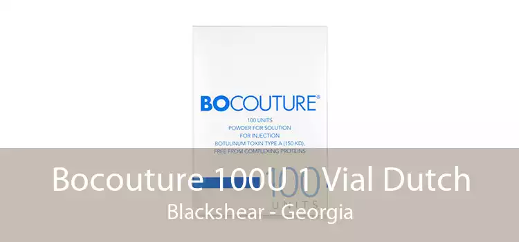 Bocouture 100U 1 Vial Dutch Blackshear - Georgia