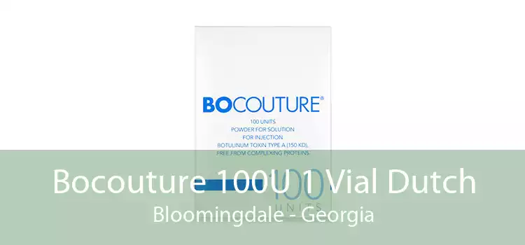Bocouture 100U 1 Vial Dutch Bloomingdale - Georgia