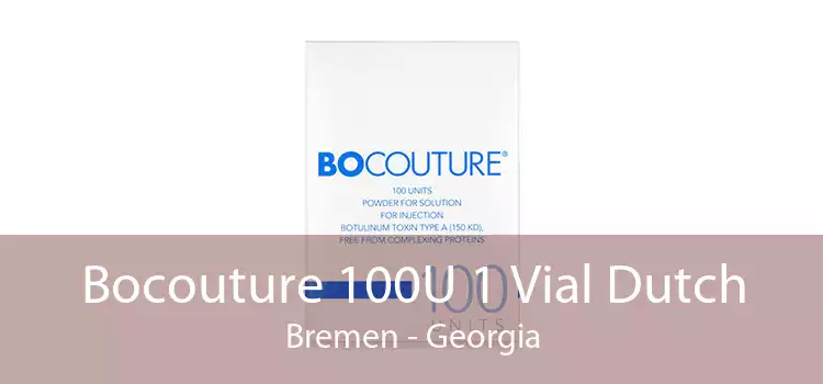 Bocouture 100U 1 Vial Dutch Bremen - Georgia