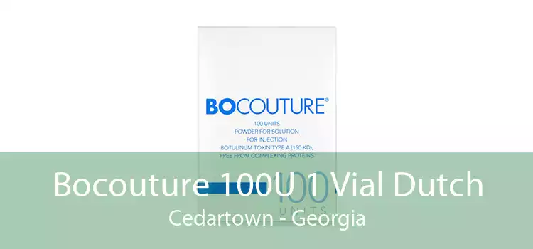 Bocouture 100U 1 Vial Dutch Cedartown - Georgia