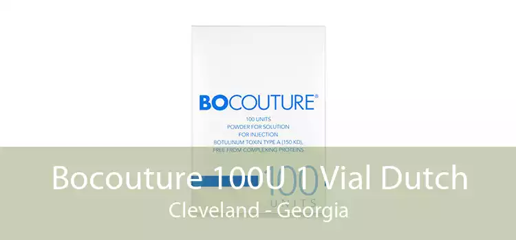 Bocouture 100U 1 Vial Dutch Cleveland - Georgia