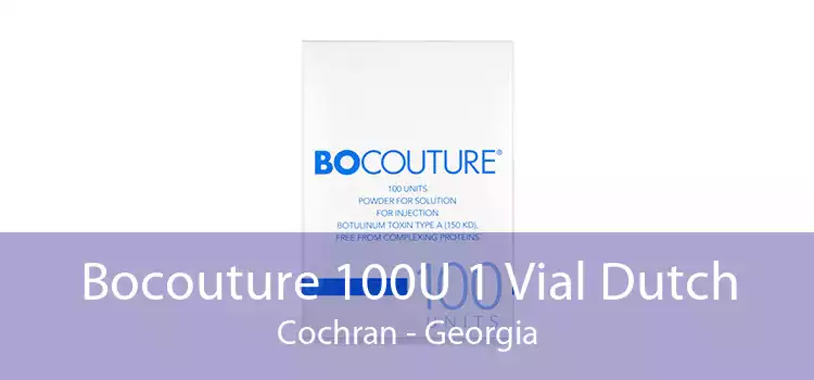 Bocouture 100U 1 Vial Dutch Cochran - Georgia