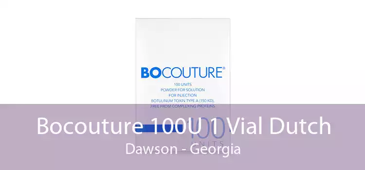Bocouture 100U 1 Vial Dutch Dawson - Georgia