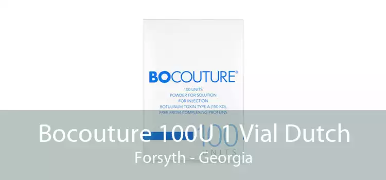 Bocouture 100U 1 Vial Dutch Forsyth - Georgia