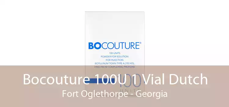 Bocouture 100U 1 Vial Dutch Fort Oglethorpe - Georgia