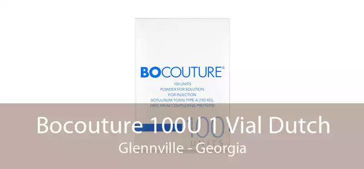 Bocouture 100U 1 Vial Dutch Glennville - Georgia