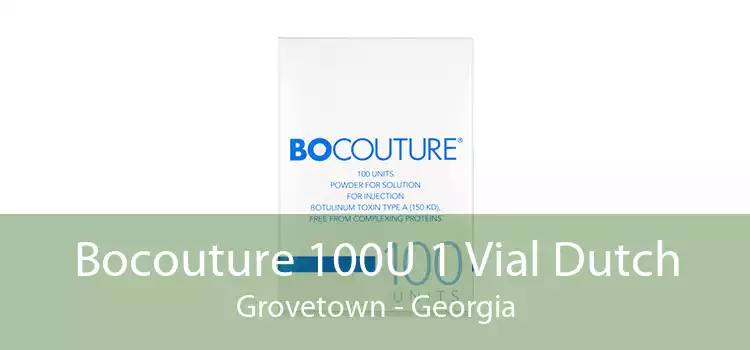 Bocouture 100U 1 Vial Dutch Grovetown - Georgia