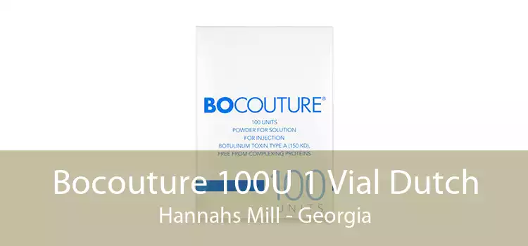 Bocouture 100U 1 Vial Dutch Hannahs Mill - Georgia