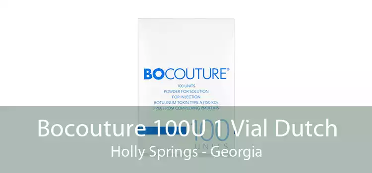 Bocouture 100U 1 Vial Dutch Holly Springs - Georgia