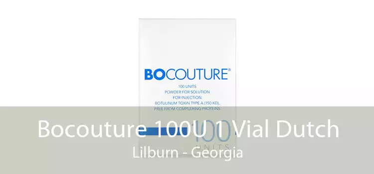 Bocouture 100U 1 Vial Dutch Lilburn - Georgia