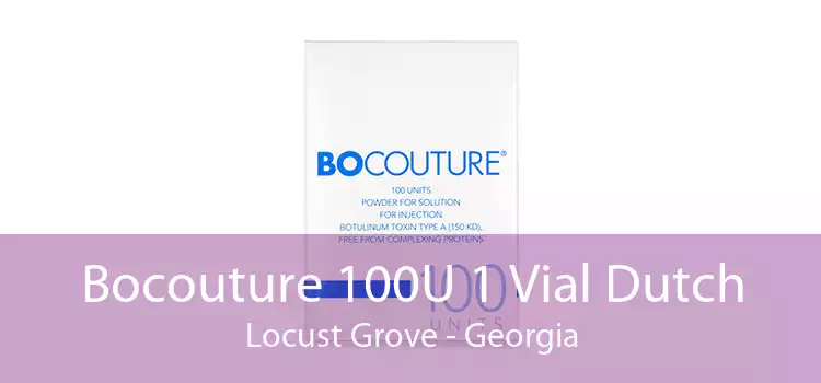 Bocouture 100U 1 Vial Dutch Locust Grove - Georgia