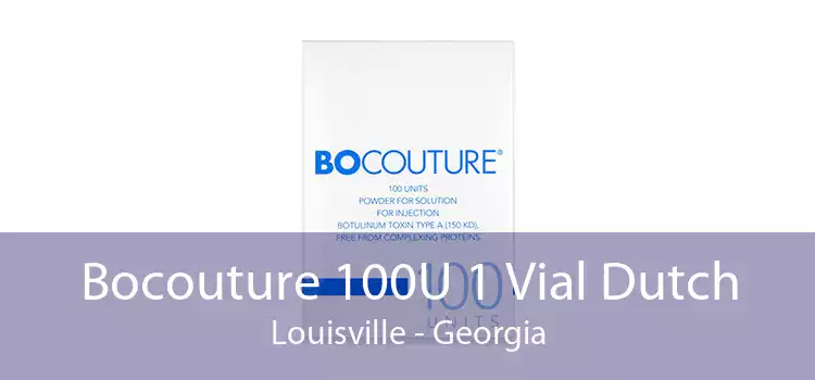 Bocouture 100U 1 Vial Dutch Louisville - Georgia