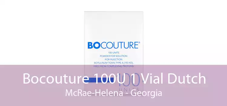Bocouture 100U 1 Vial Dutch McRae-Helena - Georgia