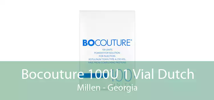 Bocouture 100U 1 Vial Dutch Millen - Georgia
