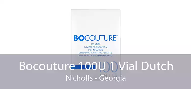 Bocouture 100U 1 Vial Dutch Nicholls - Georgia