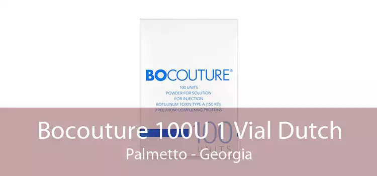 Bocouture 100U 1 Vial Dutch Palmetto - Georgia