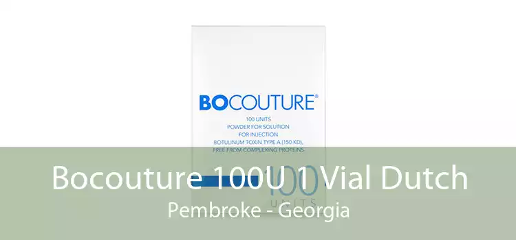 Bocouture 100U 1 Vial Dutch Pembroke - Georgia