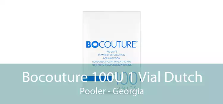 Bocouture 100U 1 Vial Dutch Pooler - Georgia
