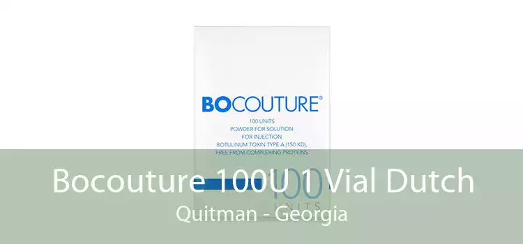 Bocouture 100U 1 Vial Dutch Quitman - Georgia