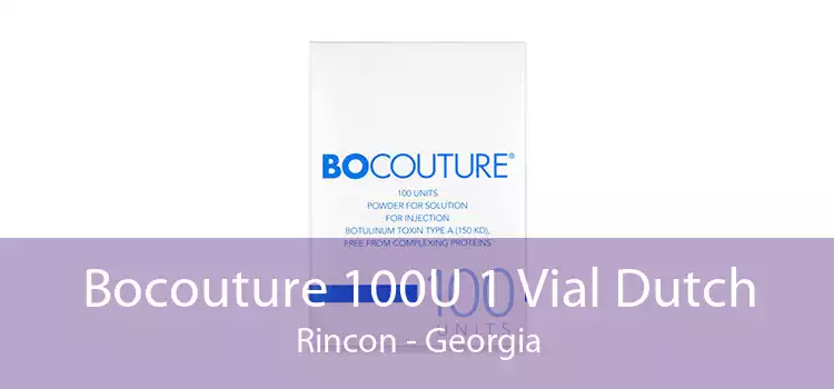 Bocouture 100U 1 Vial Dutch Rincon - Georgia