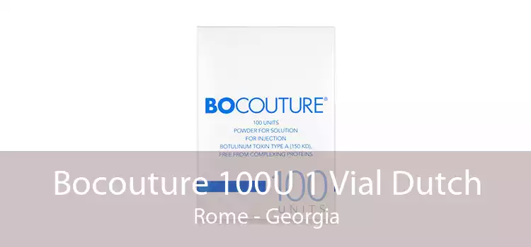 Bocouture 100U 1 Vial Dutch Rome - Georgia