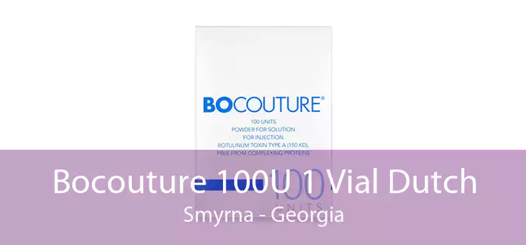 Bocouture 100U 1 Vial Dutch Smyrna - Georgia