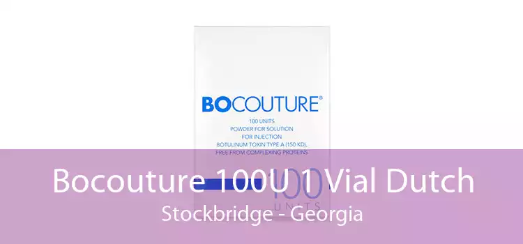 Bocouture 100U 1 Vial Dutch Stockbridge - Georgia