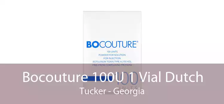 Bocouture 100U 1 Vial Dutch Tucker - Georgia
