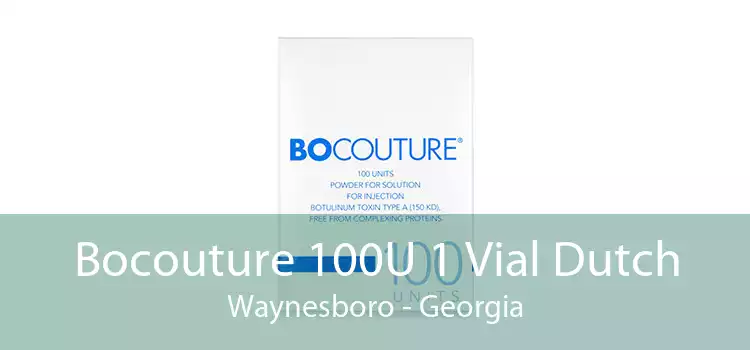 Bocouture 100U 1 Vial Dutch Waynesboro - Georgia
