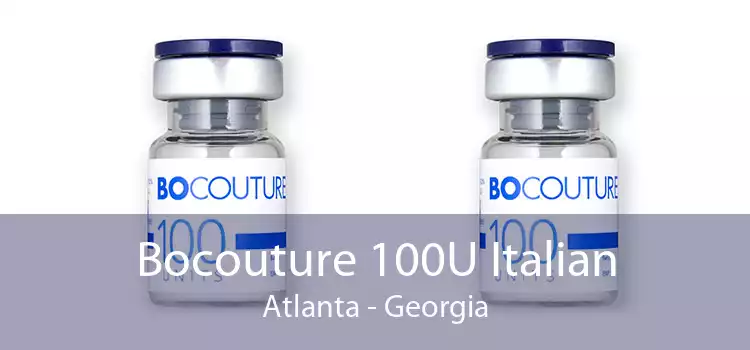 Bocouture 100U Italian Atlanta - Georgia