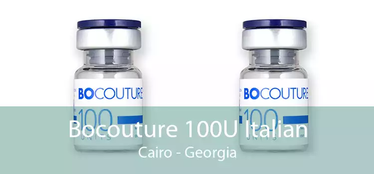 Bocouture 100U Italian Cairo - Georgia