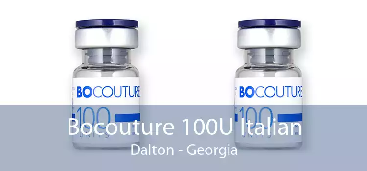 Bocouture 100U Italian Dalton - Georgia