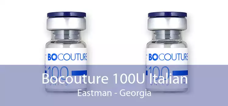 Bocouture 100U Italian Eastman - Georgia