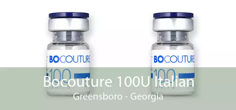 Bocouture 100U Italian Greensboro - Georgia