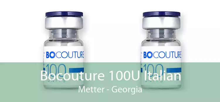 Bocouture 100U Italian Metter - Georgia