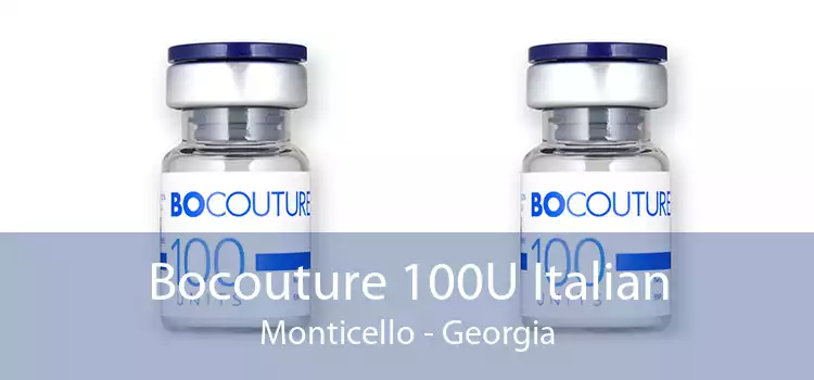 Bocouture 100U Italian Monticello - Georgia