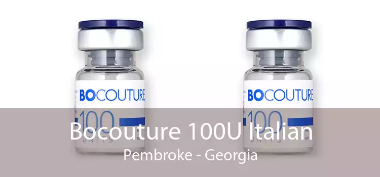 Bocouture 100U Italian Pembroke - Georgia