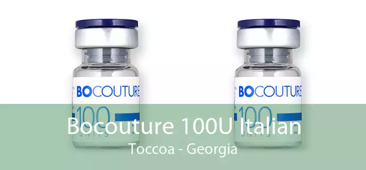 Bocouture 100U Italian Toccoa - Georgia