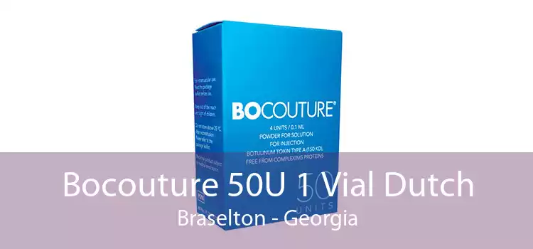 Bocouture 50U 1 Vial Dutch Braselton - Georgia