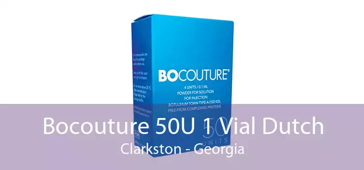 Bocouture 50U 1 Vial Dutch Clarkston - Georgia